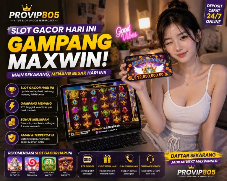 Slot Gacor Hari Ini Gampang Maxwin Bersama PROVIP805
