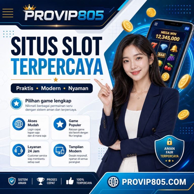 PROVIP805 Situs Slot Terpercaya dengan Tampilan Modern