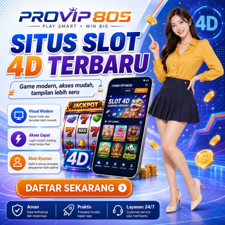 PROVIP805 Situs Slot 4D Terbaru dengan Hiburan Online Modern