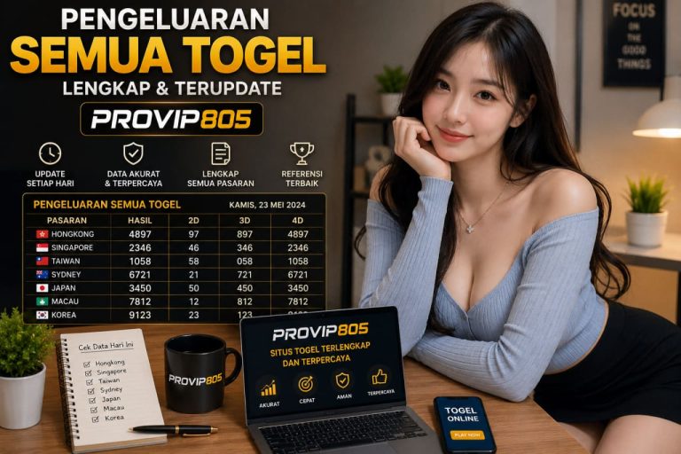 PROVIP805 Pengeluaran Semua Togel Lengkap Hari Ini